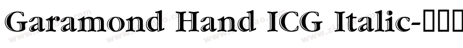 Garamond Hand ICG Italic字体转换